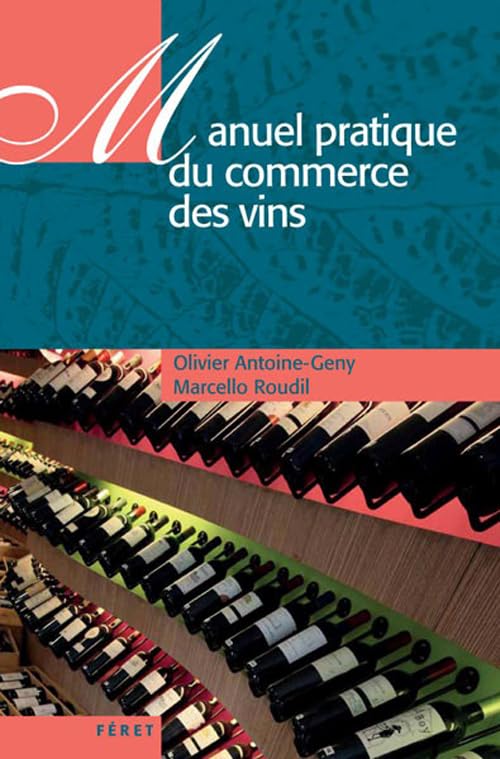 MANUEL PRATIQUE DU COMMERCE DES VINS book