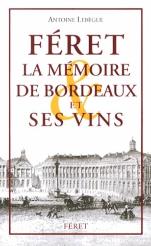 Mémoire de Bordeaux et ses vins (La) book