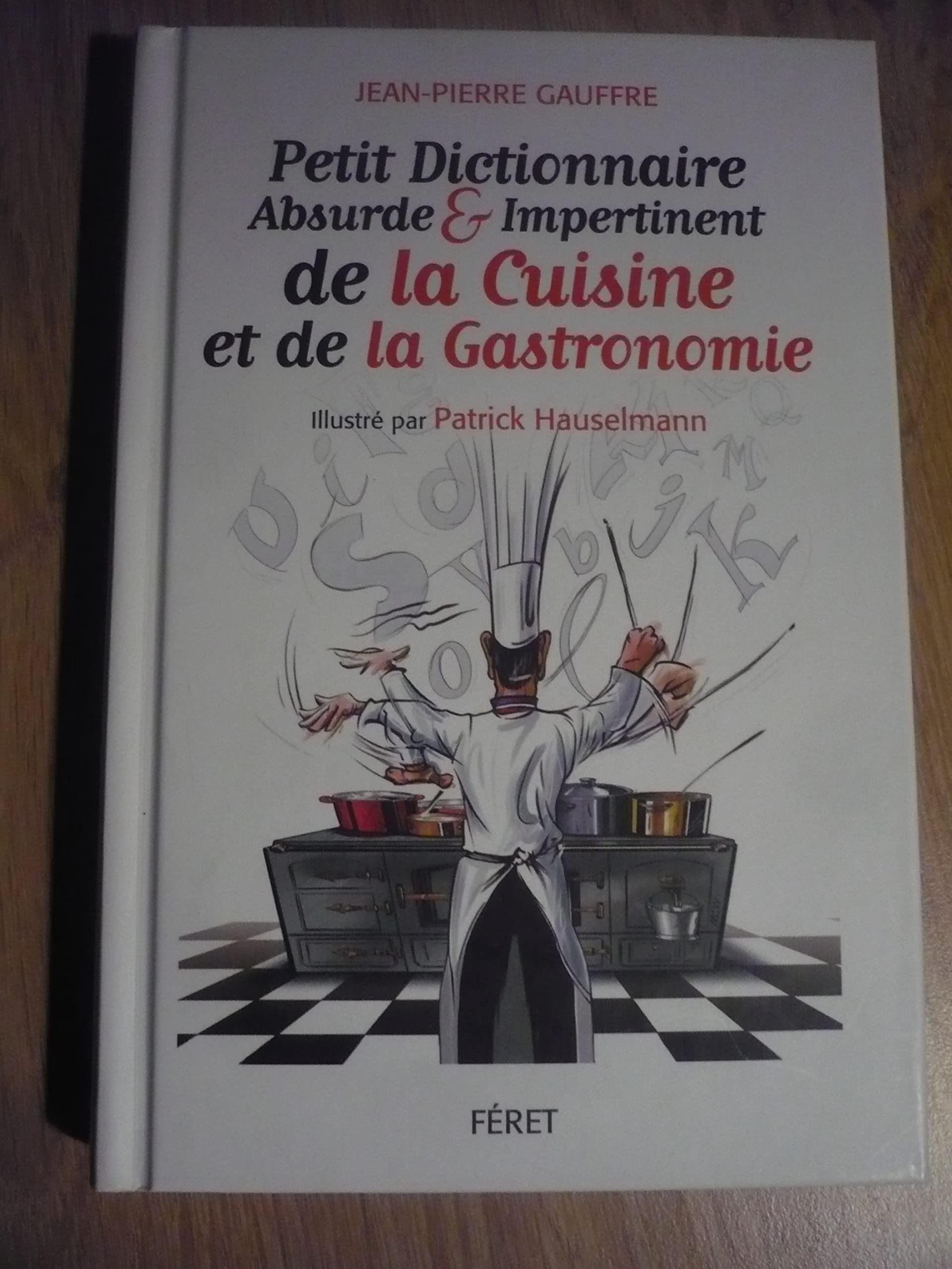 Petit Dictionnaire abs. et imp.de la gastronomie Leisure, Home & Garden