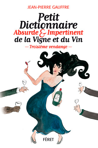 Petit dictionnaire absurde & impertinent de la vigne et du vin Books