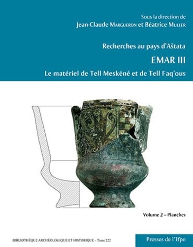 Recherches au pays d'Astata. Emar III: Le matériel de Tell Meskéné et de Tell Faq'ous. Pack en 2 volumes : Volume 1, Texte ; Volume 2, Planches book