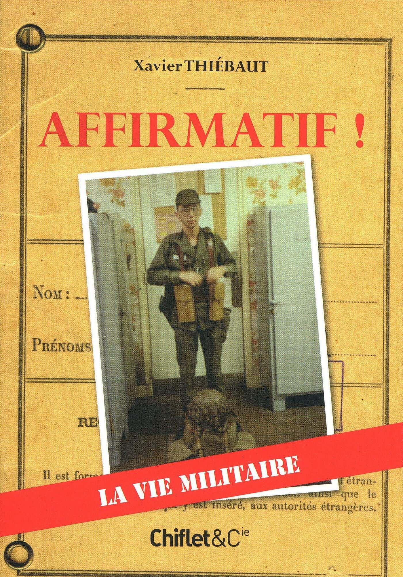 AFFIRMATIF ! LA VIE MILITAIRE book