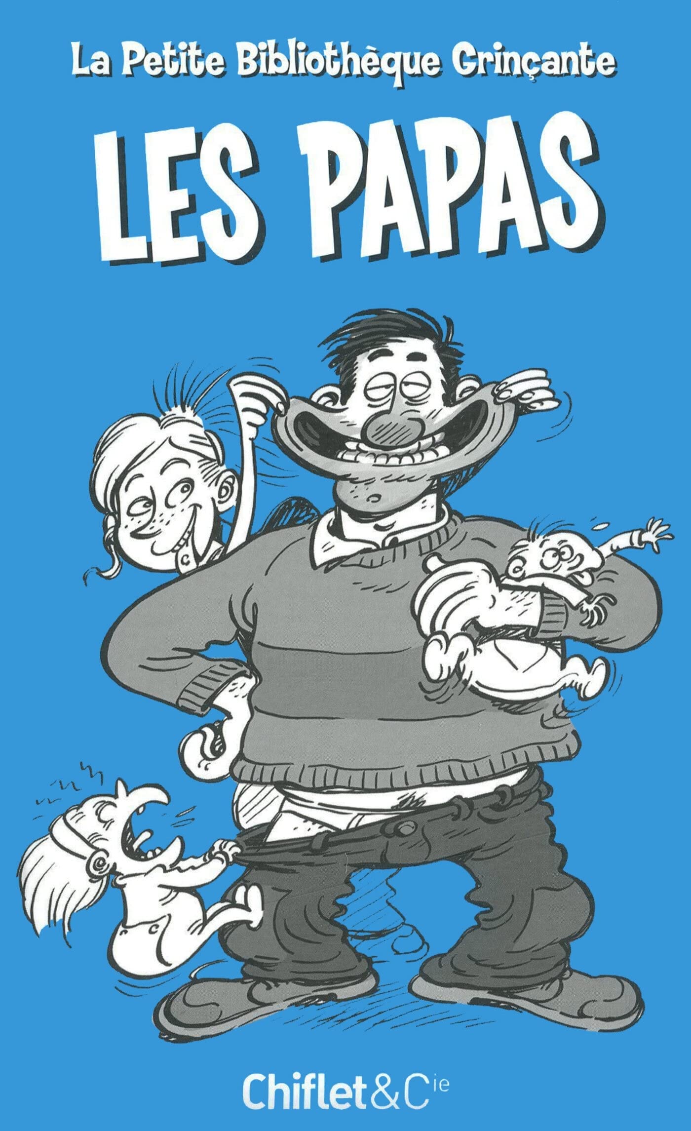 La petite bibliotheque grincante les papas Books