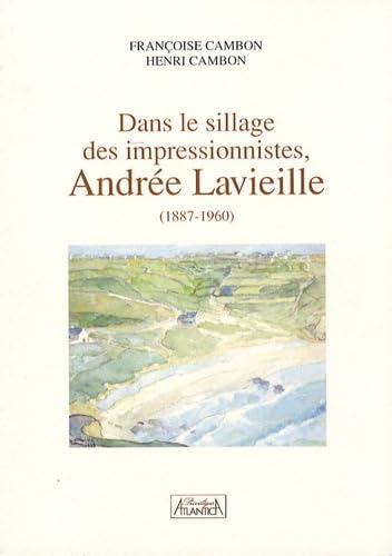 Dans le sillage des impressionnistes, Andrée Lavieille (1887-1960) book