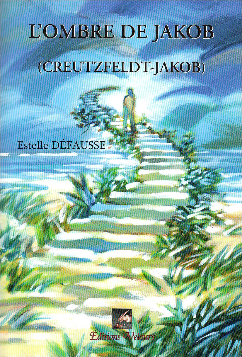 L'Ombre de Jakob ( Creutzfeld-Jakob) book