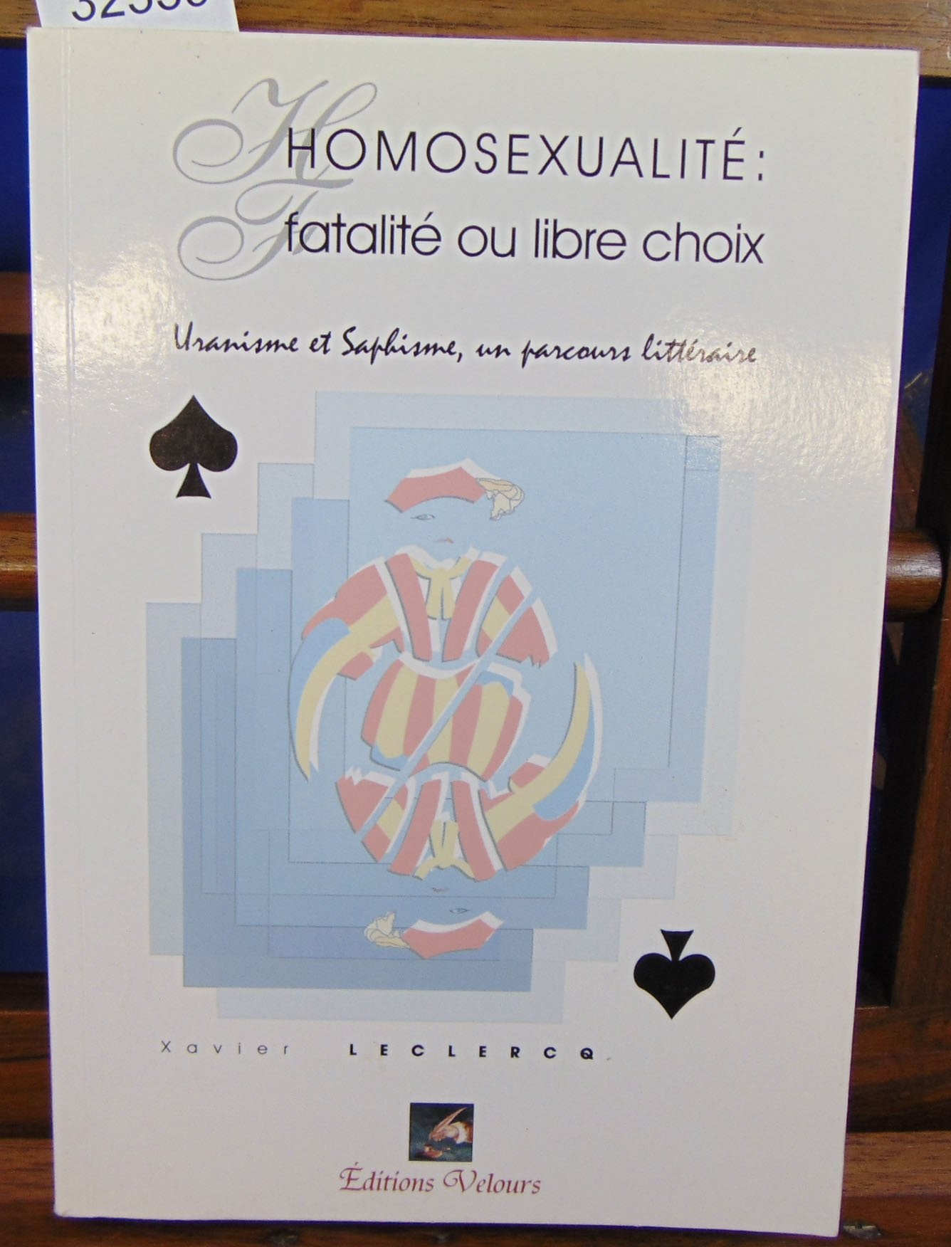 Homosexualite : Fatalite Ou Libre Choix. Uranisme et Saphisme, un Parcours Litteraire. Books