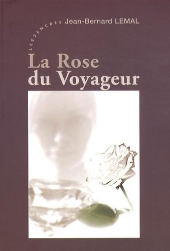 La rose du voyageur book