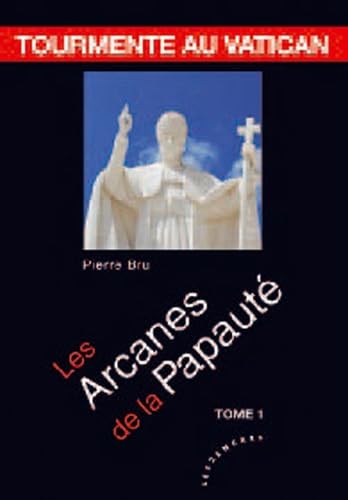 TOURMENTE AU VATICAN: LES ARCANES DE LA PAPAUTÉ book