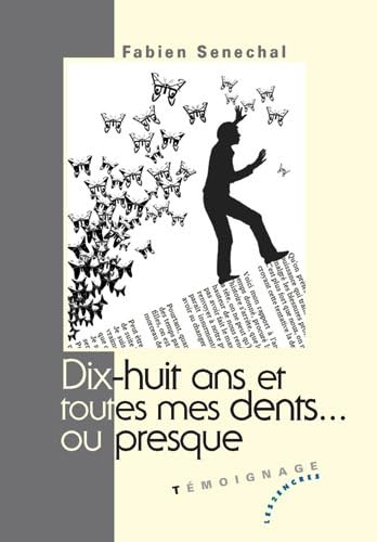 Dix-huit ans et toutes mes dents... ou presque book