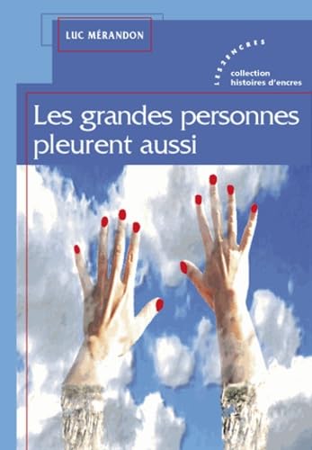 Les grandes personnes pleurent aussi book