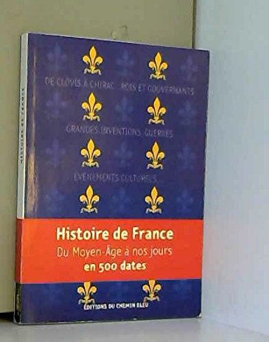 Histoire de France : Chronologie historique du Moyen âge à nos jours Books