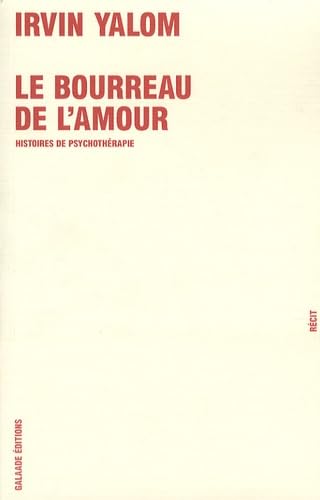 Le bourreau de l'amour: Histoires de psychothérapie Books
