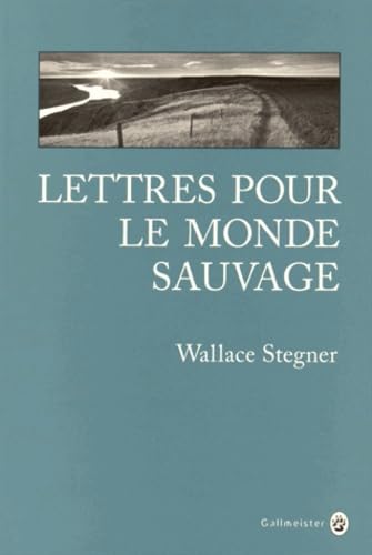 Lettres pour le monde sauvage book