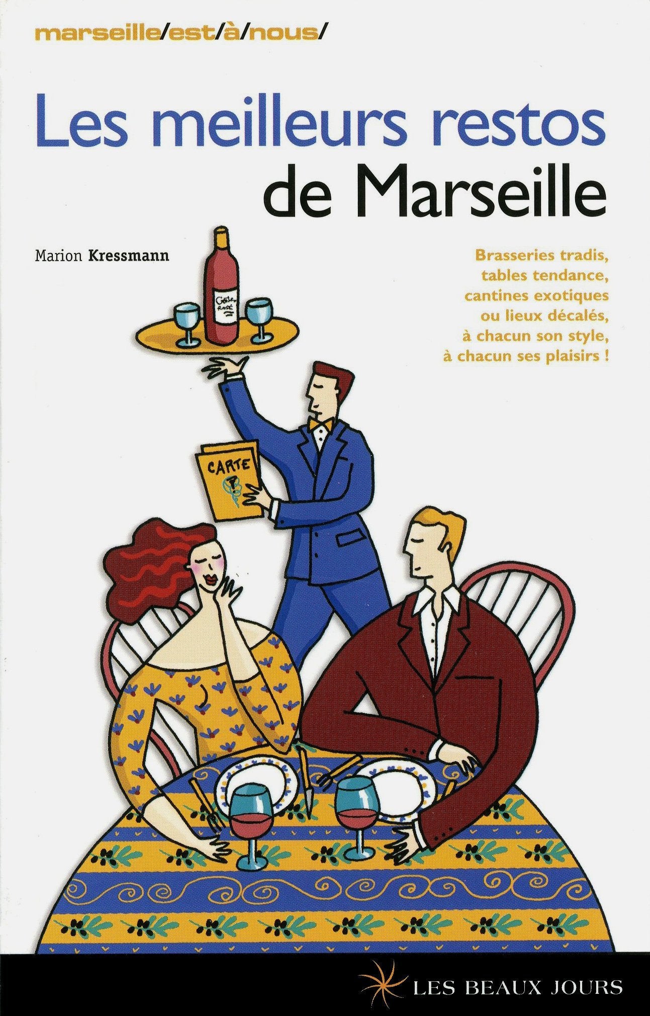 Les meilleurs restos de Marseille book