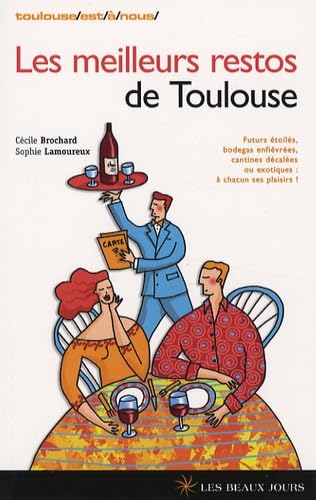 LES MEILLEURS RESTOS DE TOULOUSE book