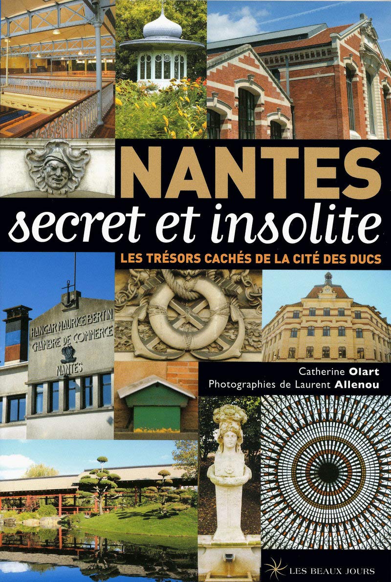 Nantes secret et insolite ! book