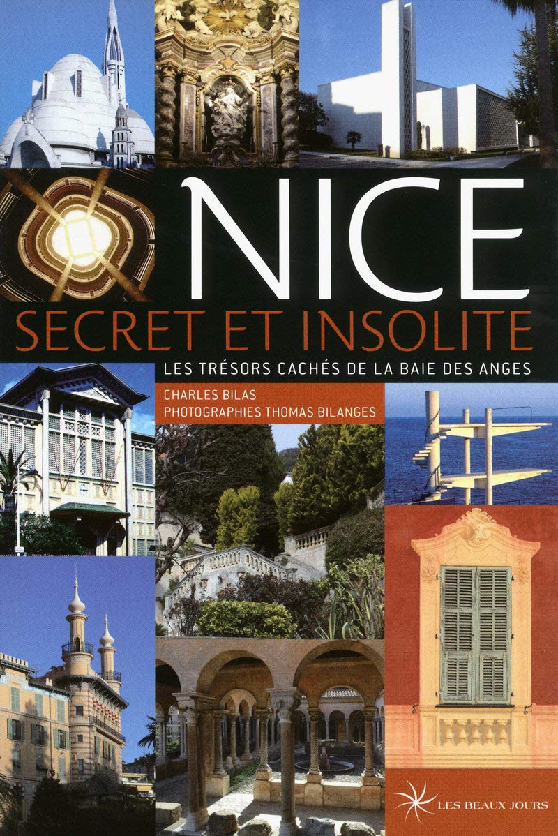Nice secret et insolite: Les trésors cachés de la baie des anges Leisure, Home & Garden