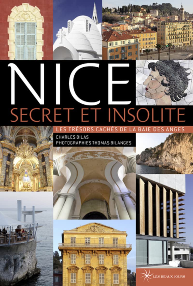 Nice secret et insolite - Les trésors cachés de la Baie des Anges book