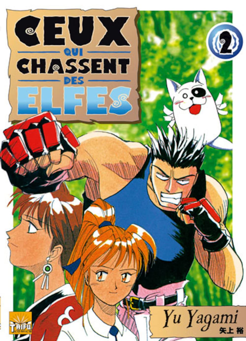 Ceux qui chassent les elfes T01 book