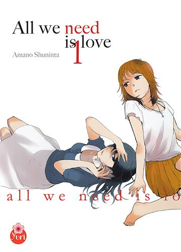 All we need is love. Vol. 1 Manga