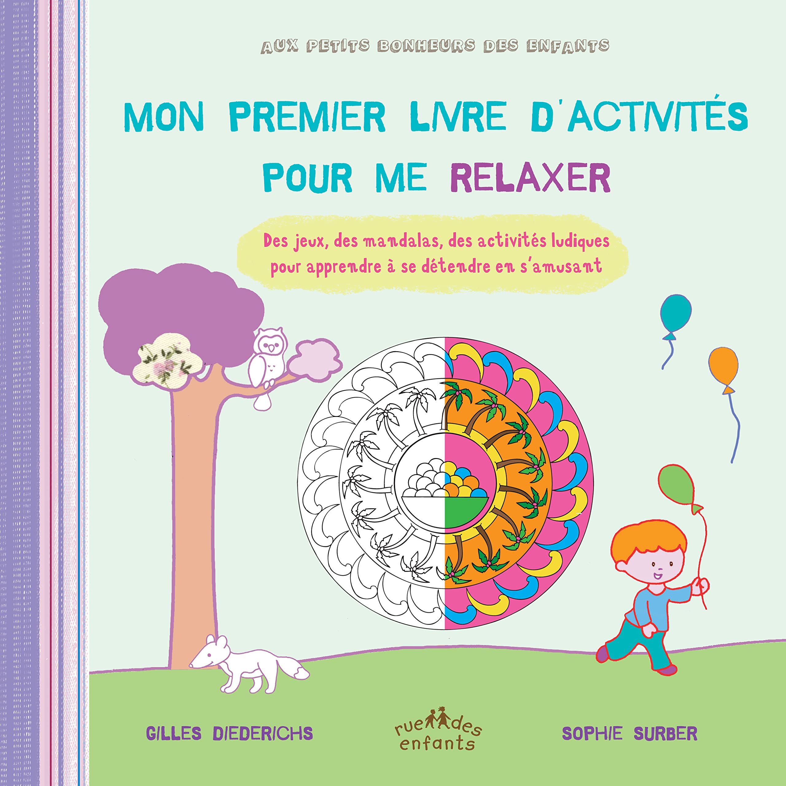 Mon premier livre d'activités pour me relaxer: Des jeux, des mandalas, des activités ludiques pour apprendre à se détendre... Tiptoi & Games