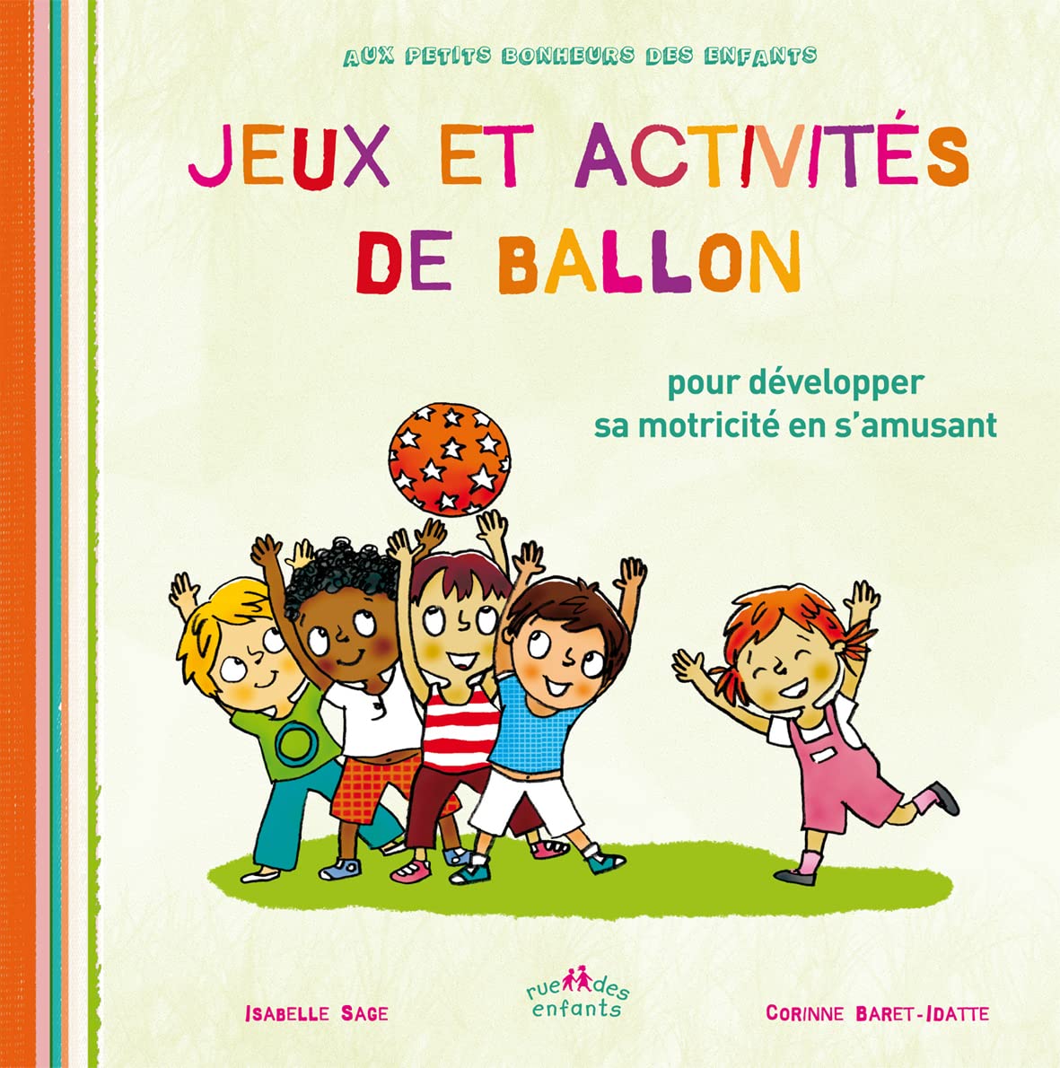 Jeux et activités de ballon: pour développer sa motricité en s'amusant Tiptoi & Games