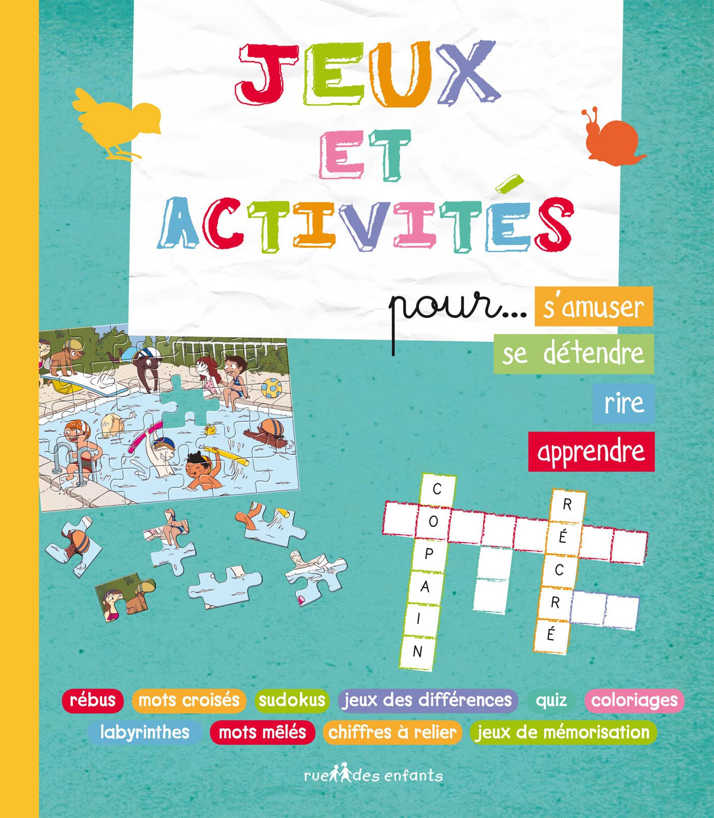 Jeux et activités: pour s'amuser, se détendre, rire, apprendre book