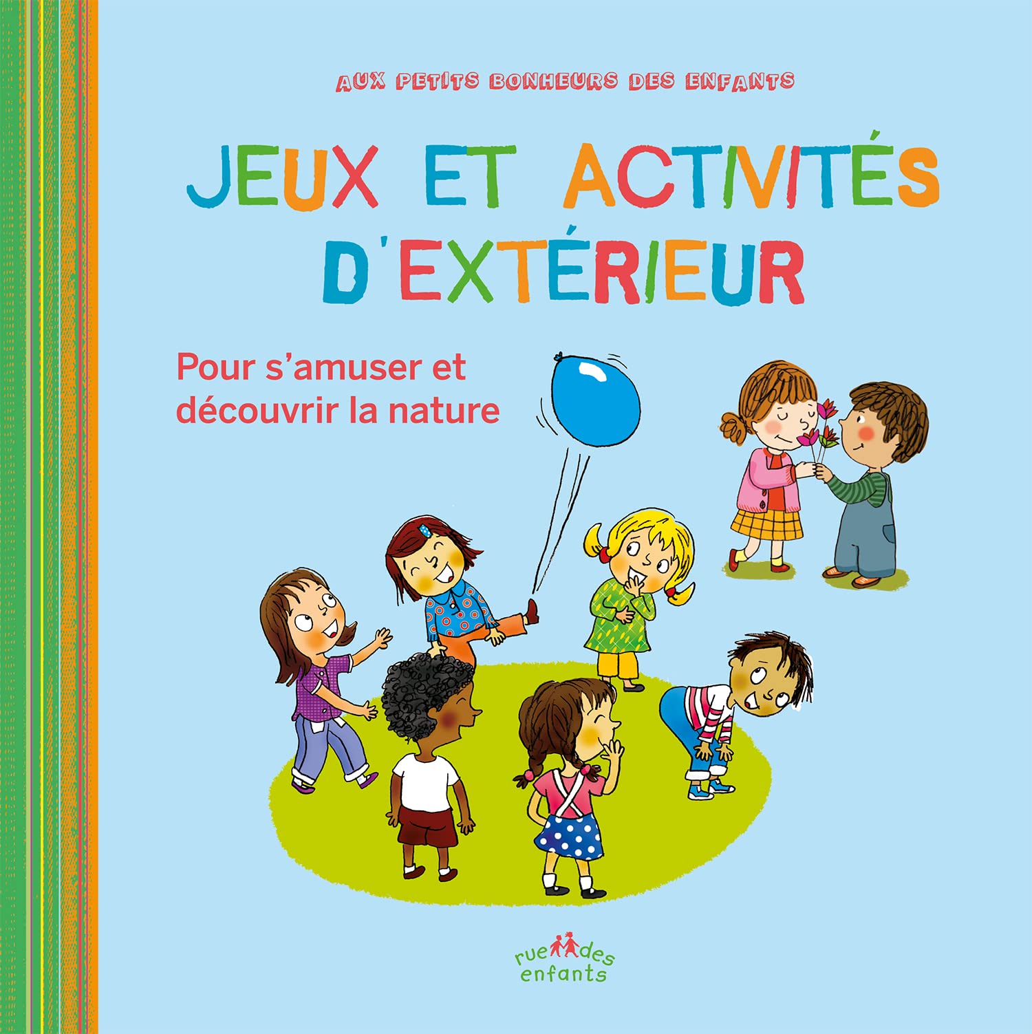 Jeux et activités d'extérieur: Pour s'amuser et découvrir la nature Leisure & Fun