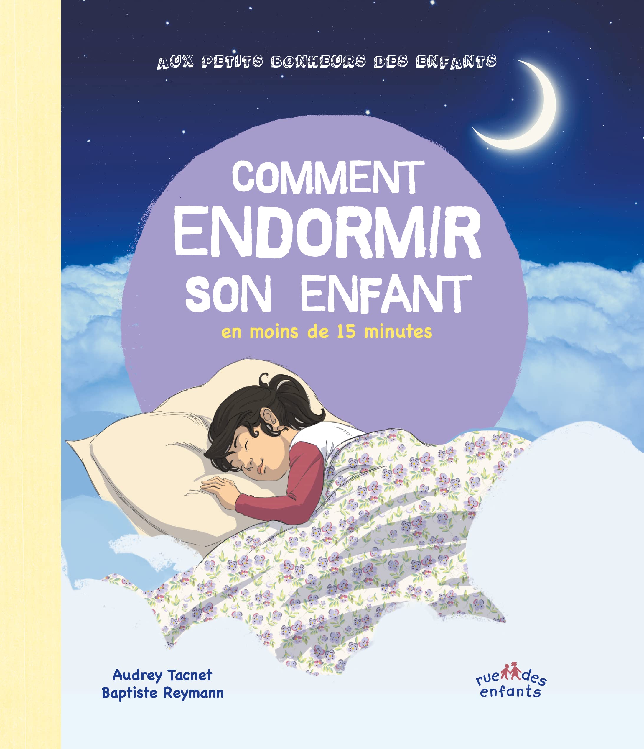 Comment endormir son enfant en moins de 15 minutes Non-fiction