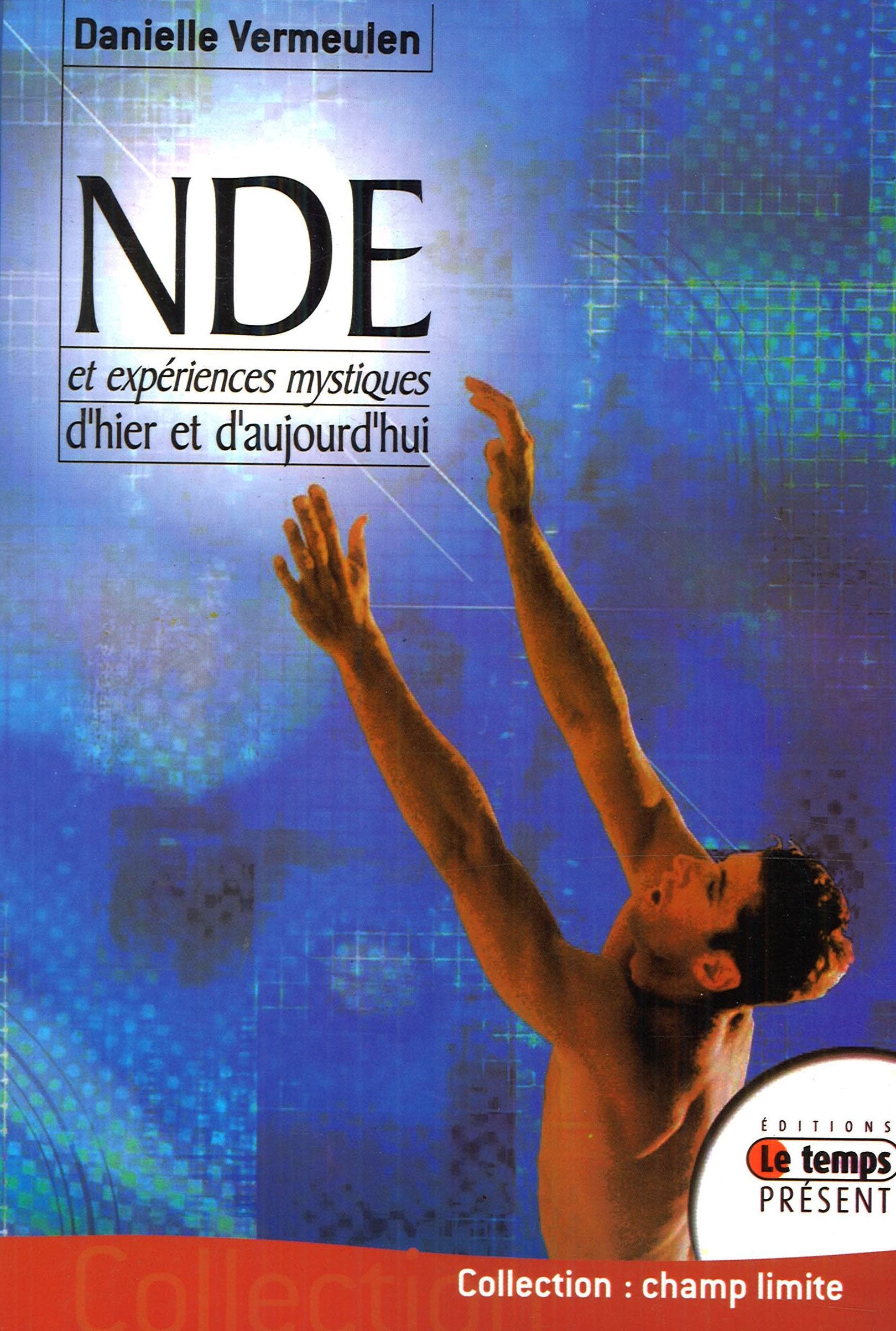 NDE - Expériences mystiques d'hier et d'aujourd'hui book