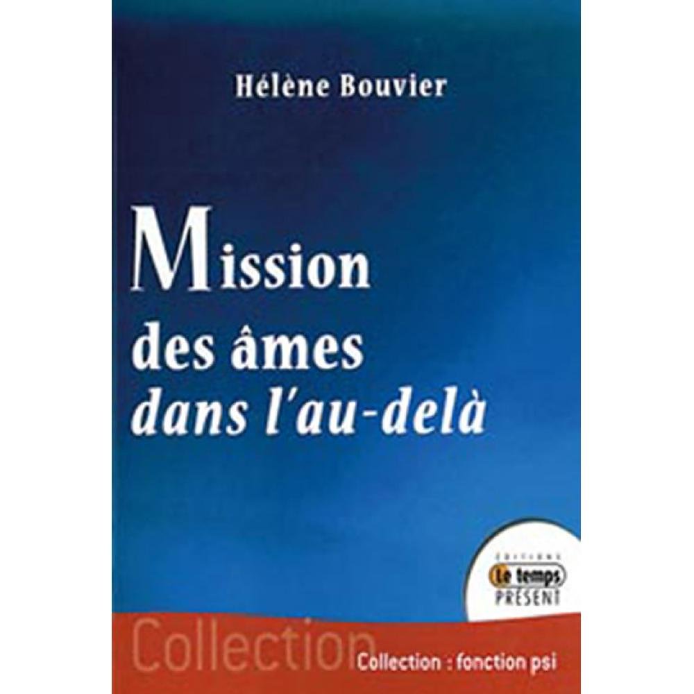 Mission des âmes dans l'au-delà Religion & Esotericism