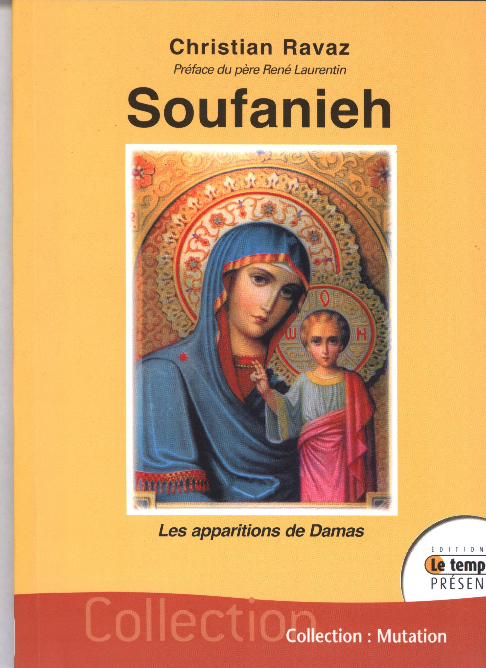 Soufanieh - Les apparitions de Damas Religion & Esotericism