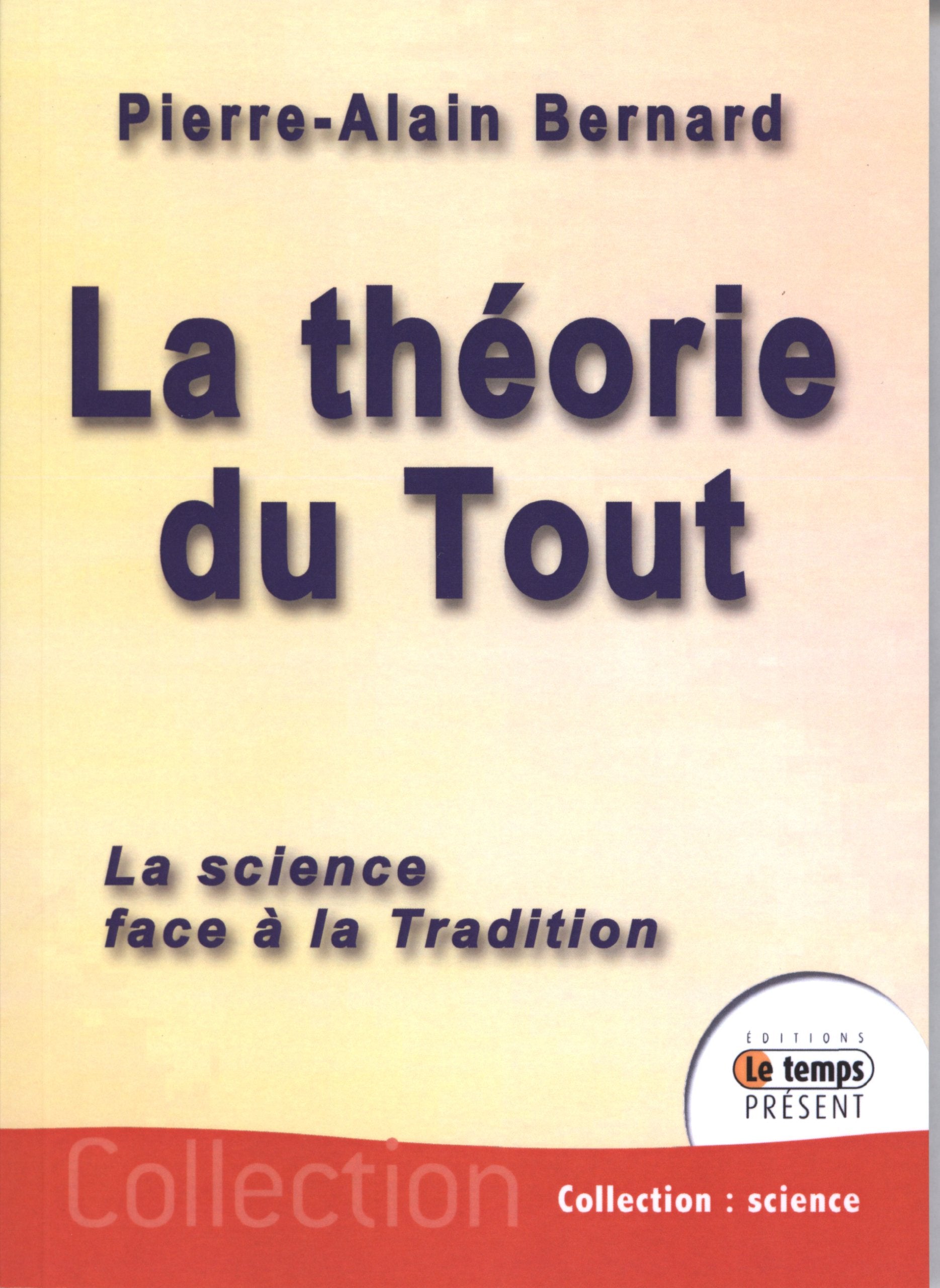 La théorie du tout: La science face à la tradition Natural Sciences