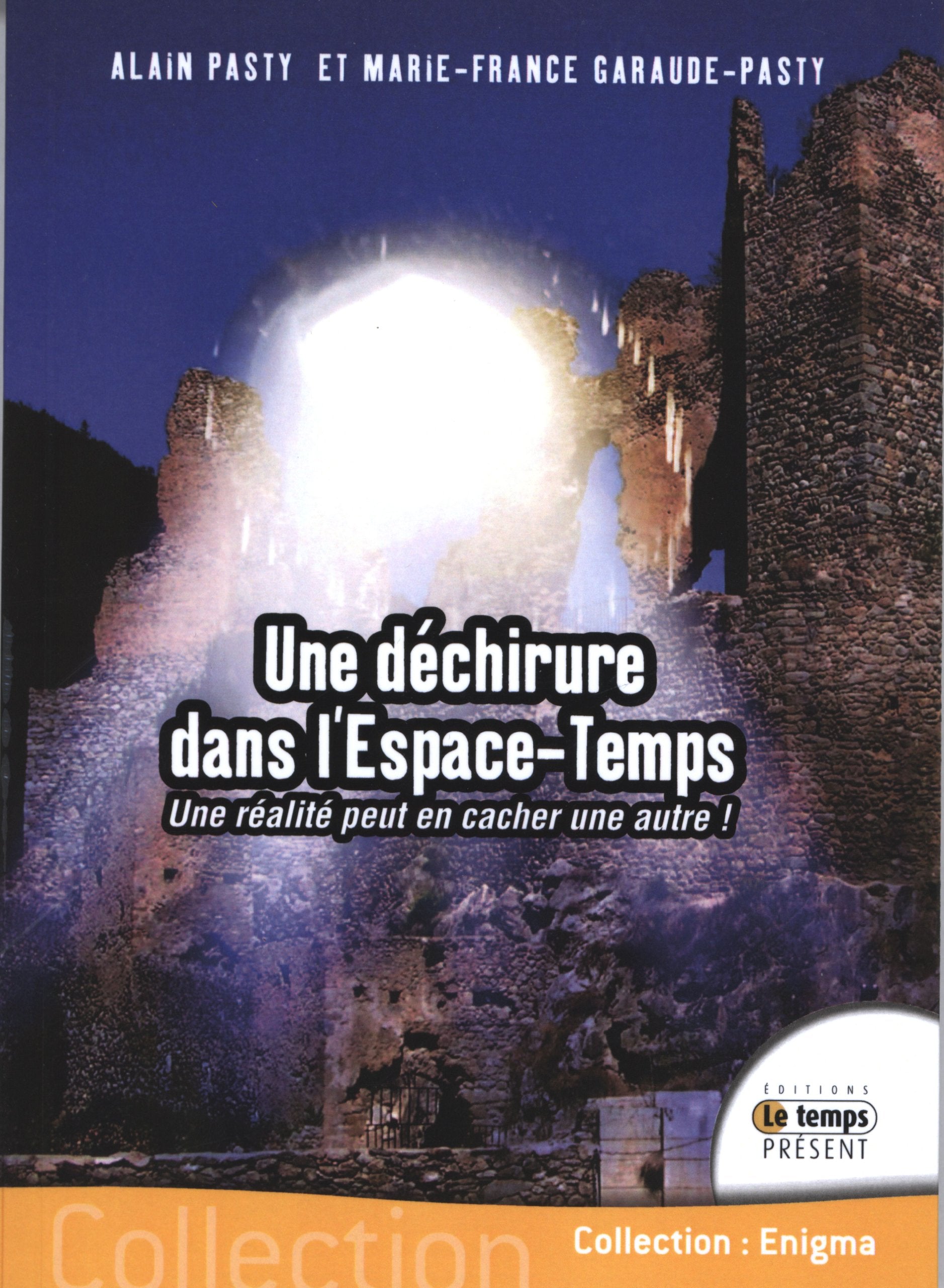 Une déchirure dans l'espace temps: Une réalité peut en cacher une autre Religion & Esotericism