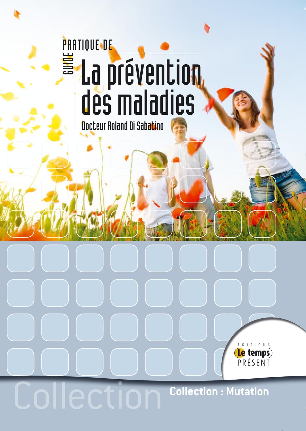 Guide pratique de la prévention des maladies Health, Nutrition & Fitness