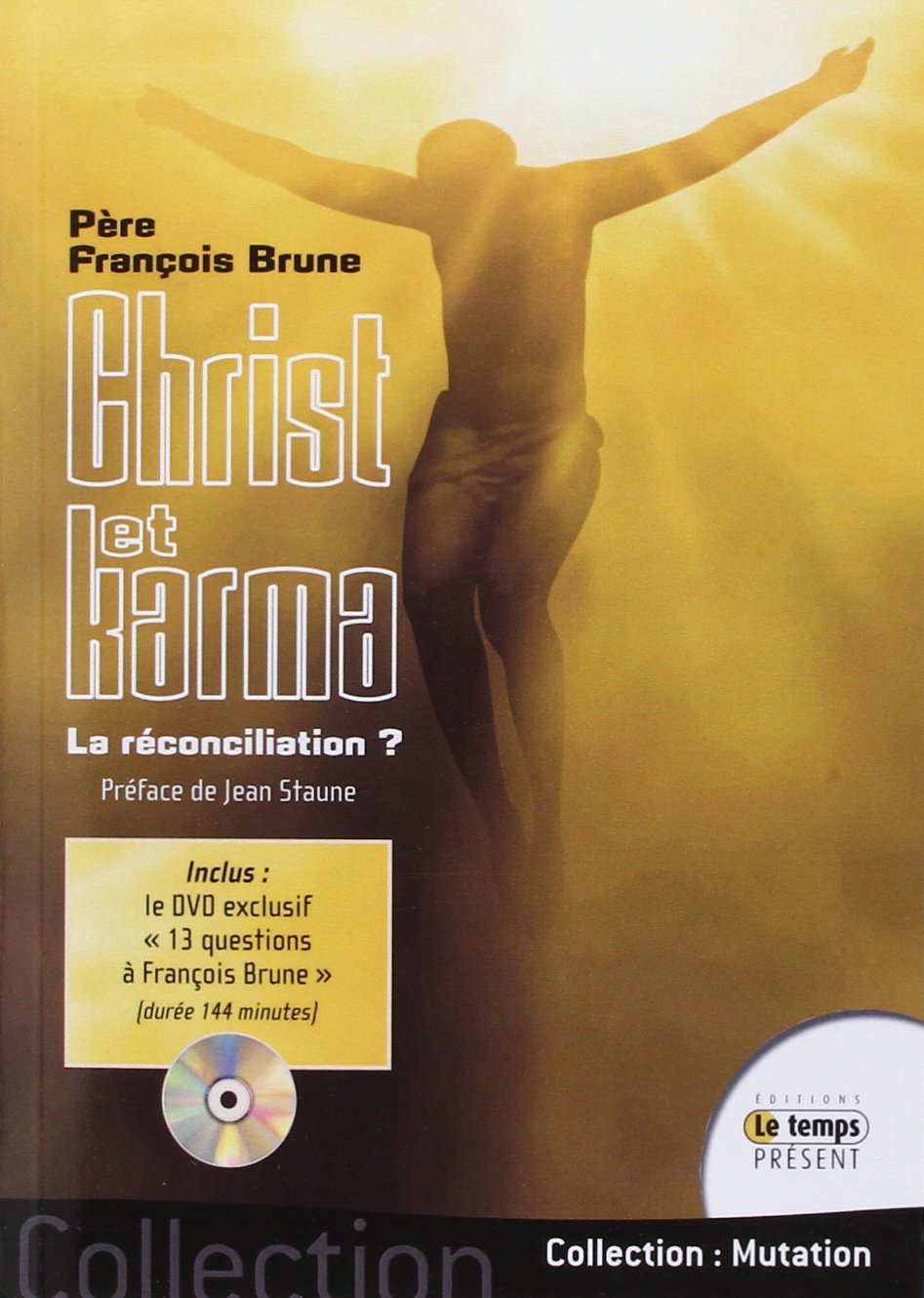 Christ et karma - La réconciliation ? (Livre + DVD) book