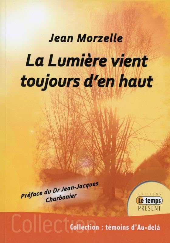 La Lumière vient toujours d'en haut Religion & Esotericism