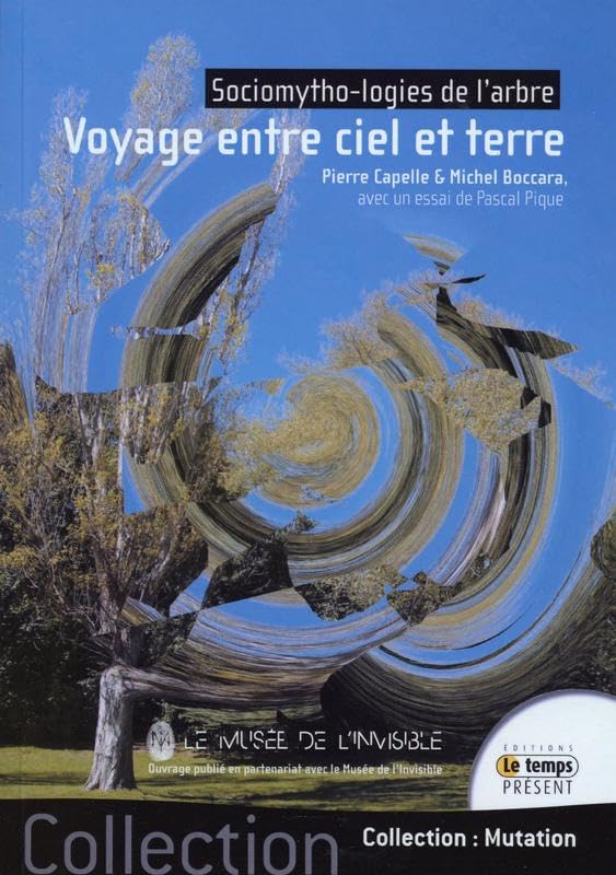 Voyage entre ciel et terre - Sociomytho-logies de l'arbre Religion & Esotericism