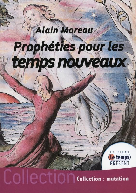 Prophéties pour les temps nouveaux book