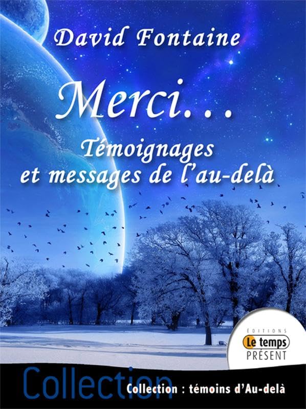 Merci... Témoignages et messages de l'au-delà Religion & Esotericism
