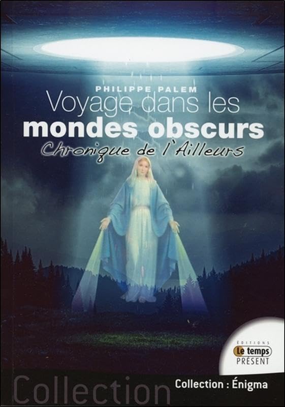 Voyage dans les mondes obscurs - Chronique de l'Ailleurs: Les dieux ont faim Religion & Esotericism