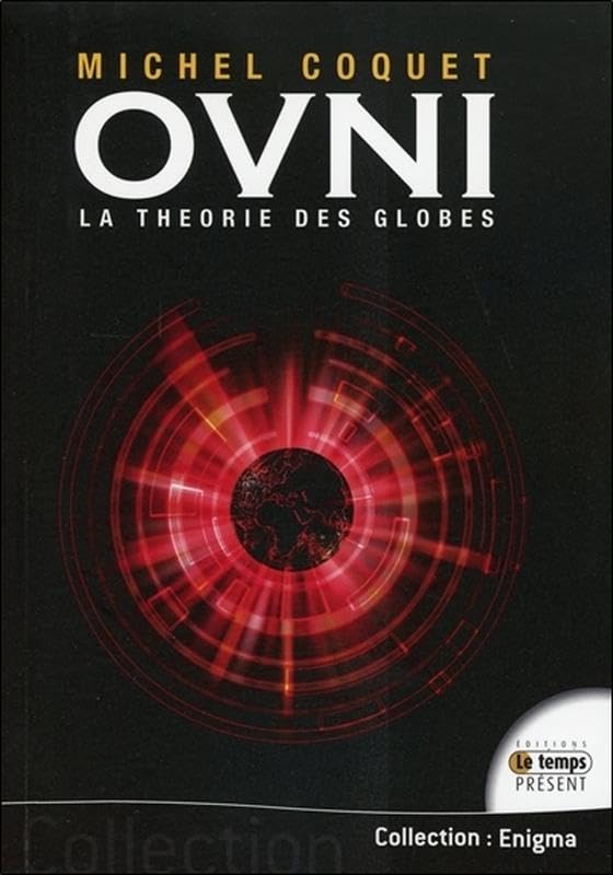 Ovnis - La théorie des globes Religion & Esotericism
