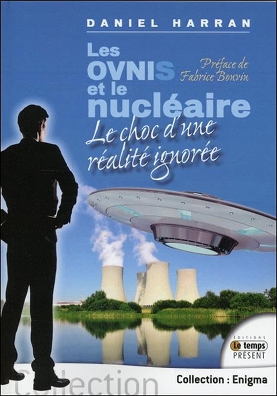 Les Ovnis et le nucléaire - Le choc d'une réalité ignorée Religion & Esotericism