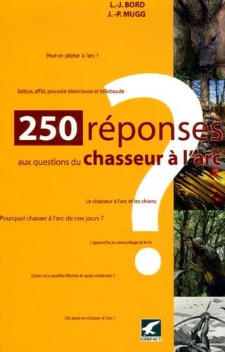 250 réponses aux questions d'un chasseur à l'arc Leisure & Fun