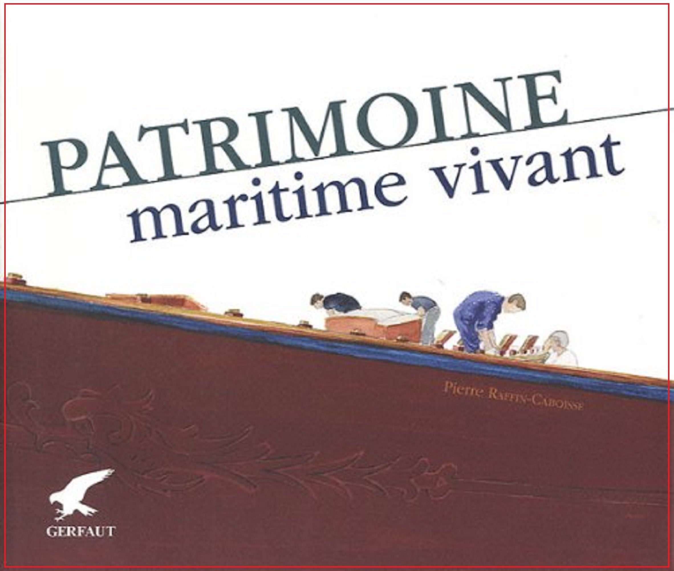 Patrimoine maritime vivant book