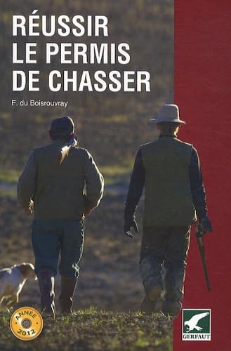 Réussir le permis de chasser book