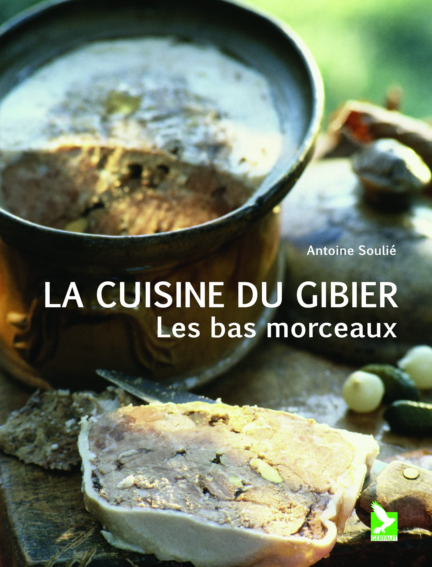 La cuine du gibier: Les bas morceaux Leisure, Home & Garden