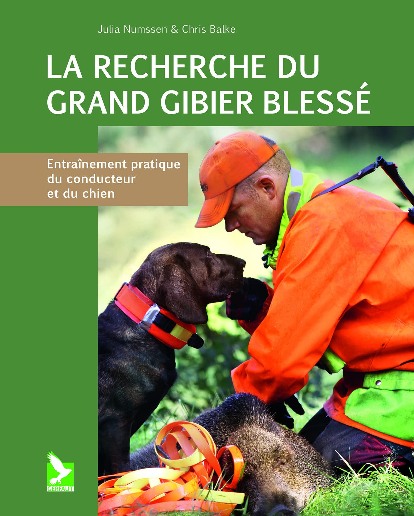 Recherche du grans gibier blessé: Entraînement pratique du conducteur et du chien Leisure & Fun
