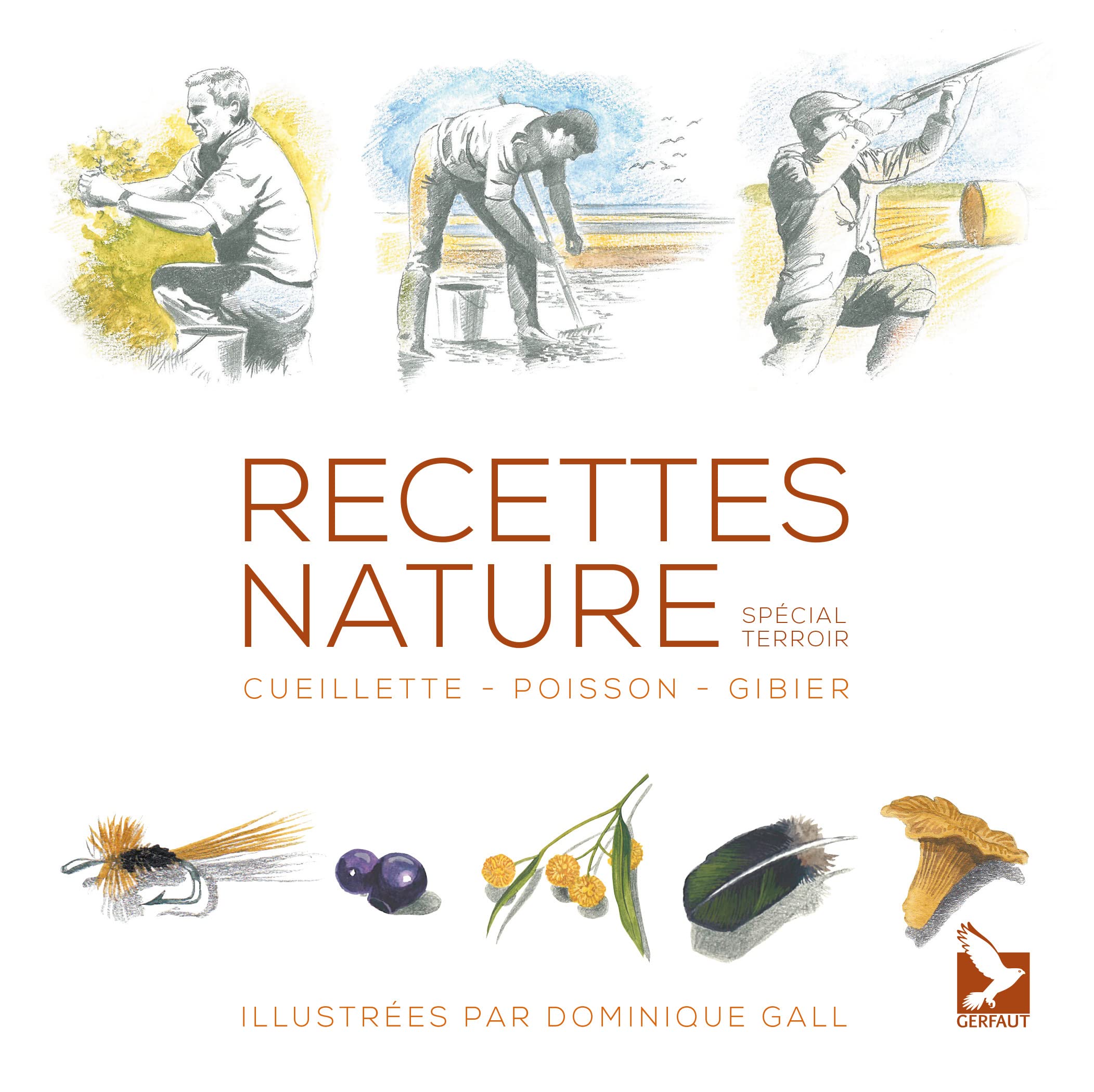 Recettes nature: cueillette, poisson, gibier book