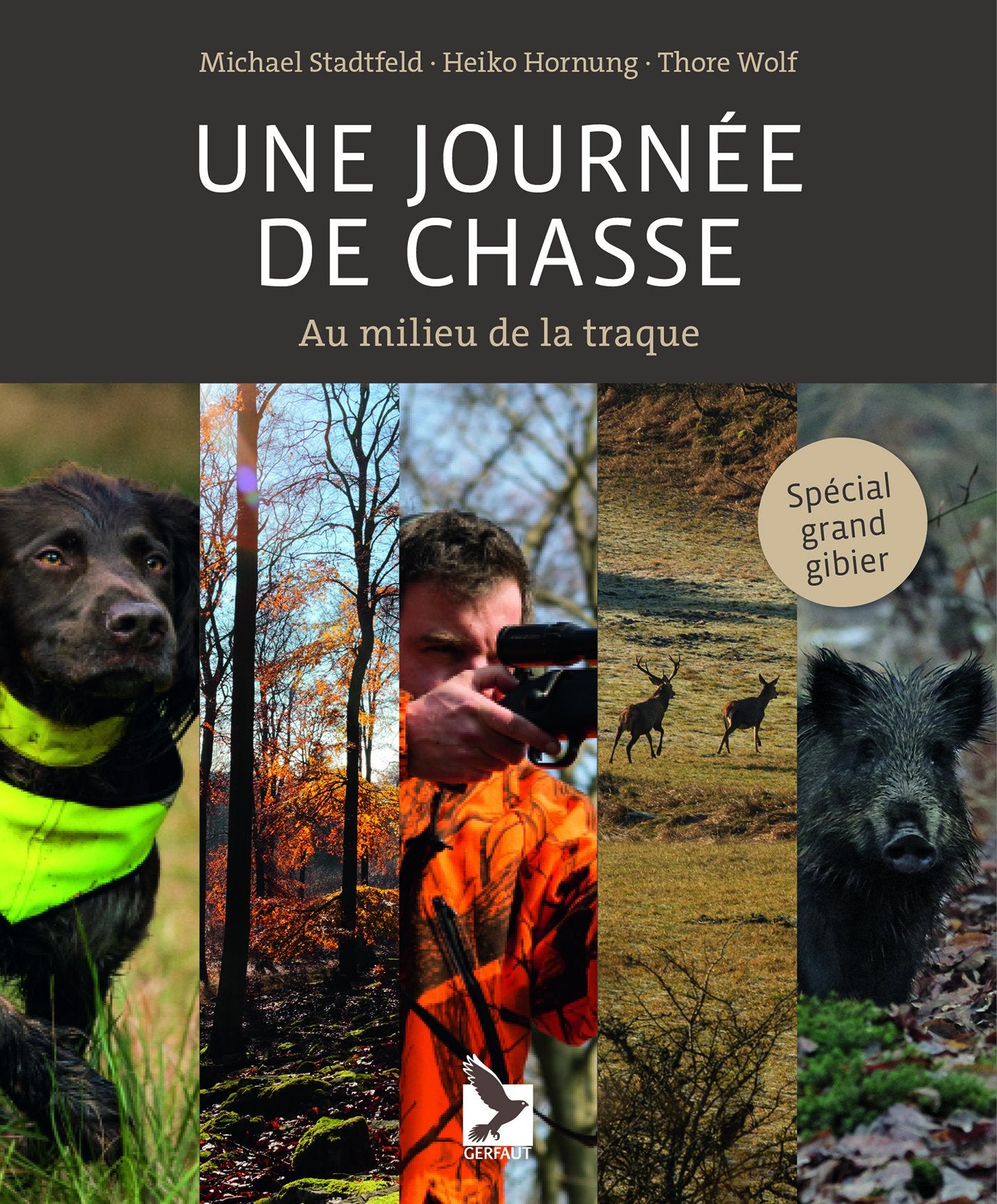 Une journée de chasse: au milieu de la traque book